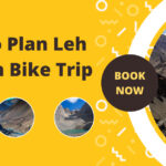 How to Plan Leh Ladakh Bike Trip